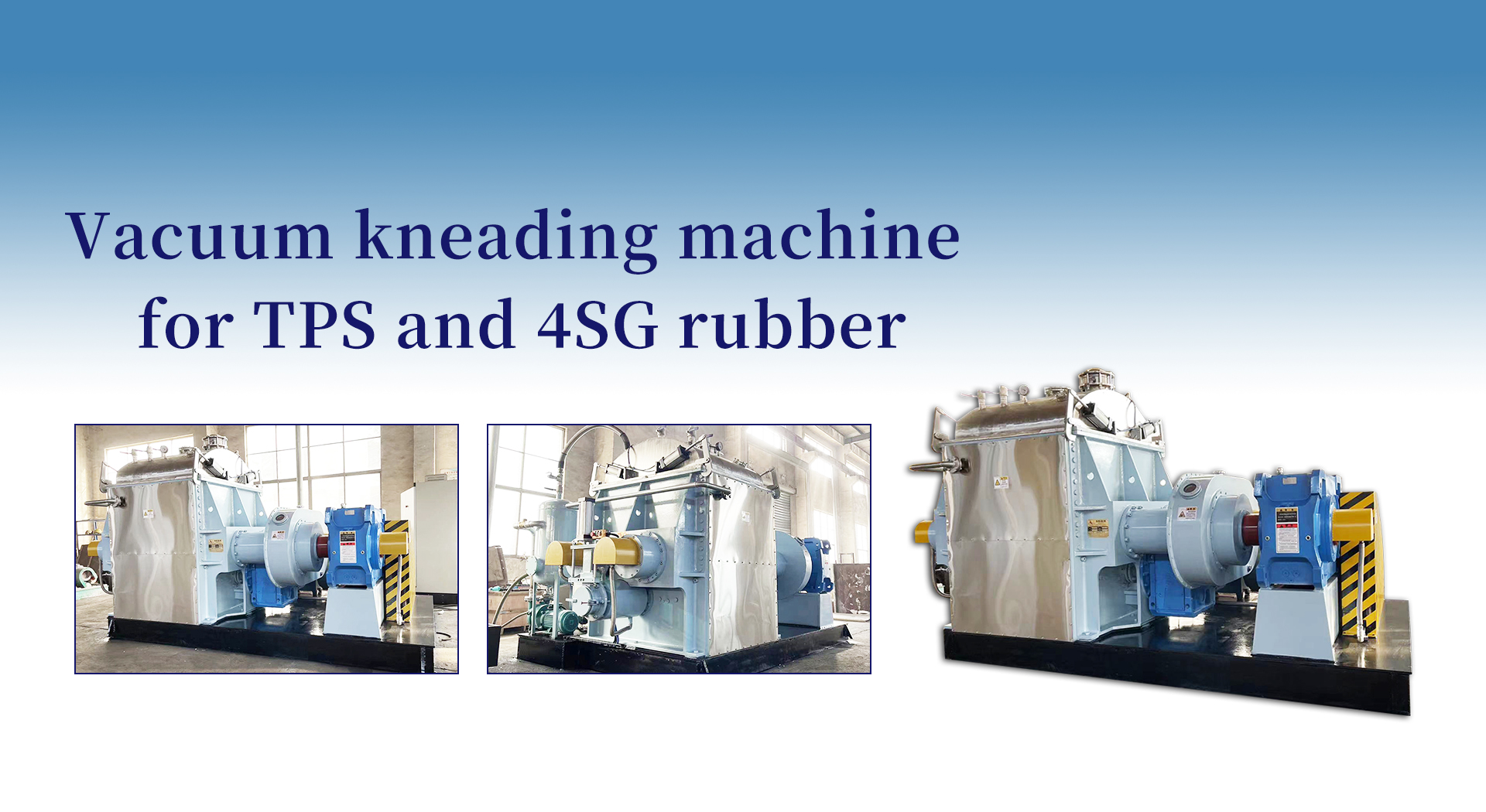 Vacuum kneading machine for TPS and 4SG rubber